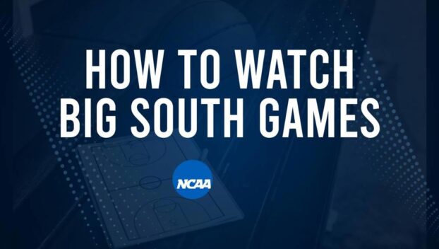 How to Watch Big South College Basketball Games - Monday, November 11