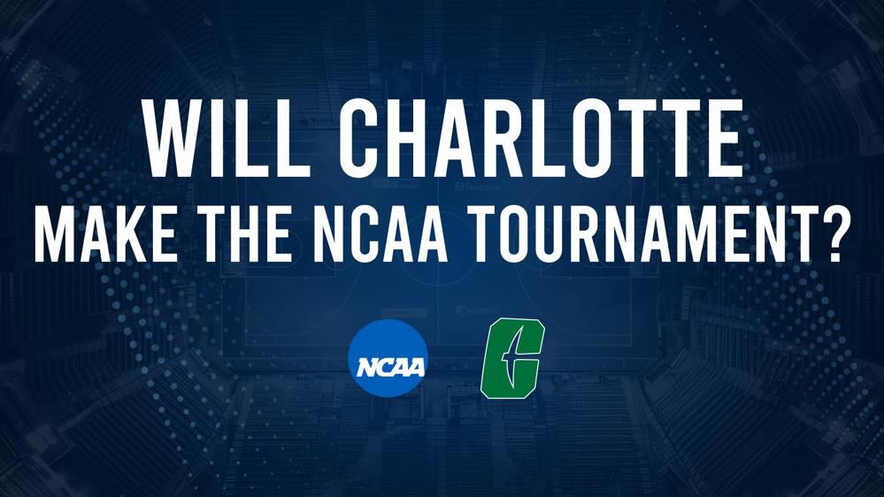 Charlotte's 2025 NCAA Tournament Outlook