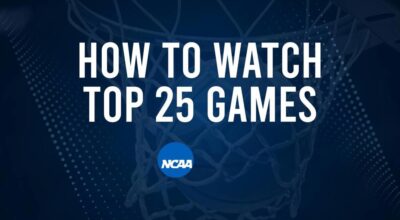 How to Watch Top 25 Women's College Basketball Games - Saturday, January 25