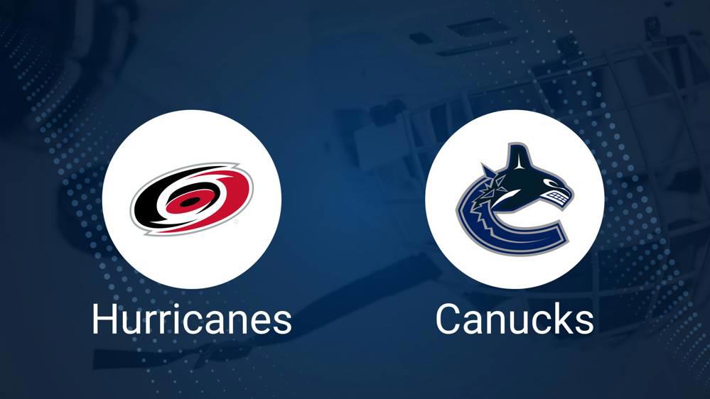 Where to Watch Carolina Hurricanes vs. Vancouver Canucks on TV or Streaming Live - January 10