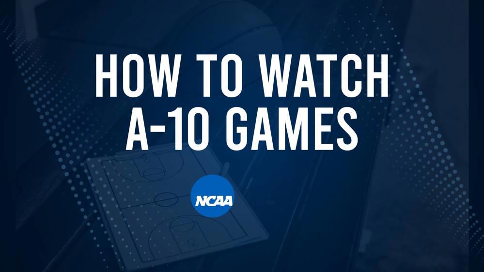 How to Watch A-10 College Basketball Games - Tuesday, February 18